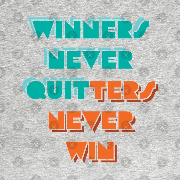 Winners and Quitters by CuriousCurios